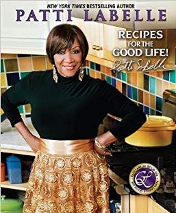 Patti Labelle cover picture of her book 'Recipes for the Good Life'.