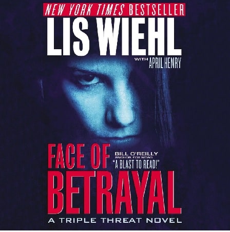 Lis Wiehl's one of the best selling book The Face of Betrayal.